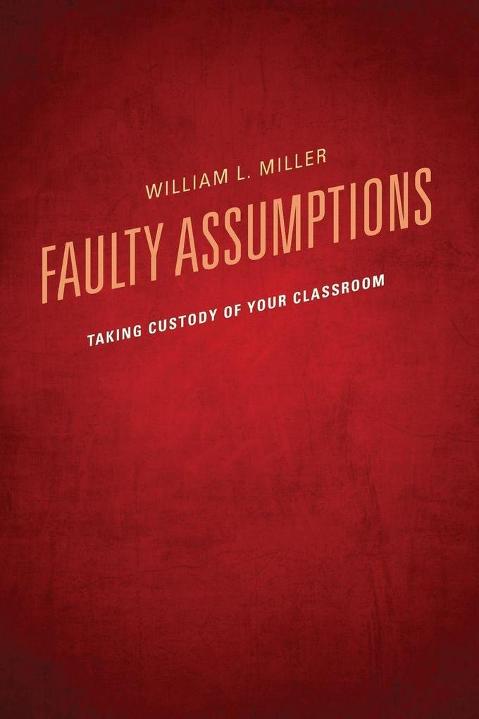 Faulty Assumptions