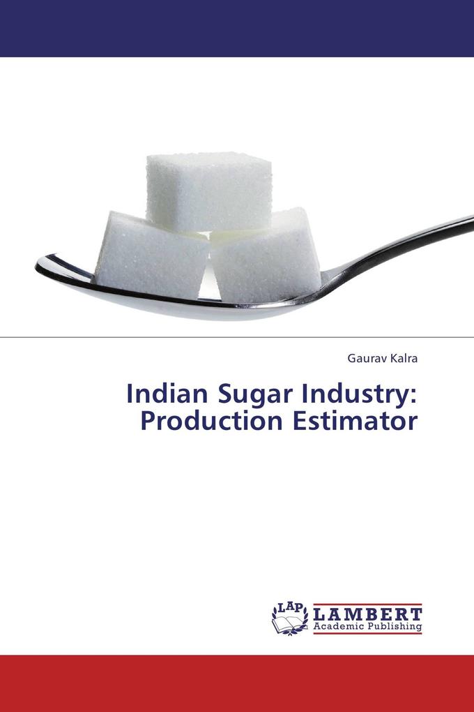 Indian Sugar Industry: Production Estimator