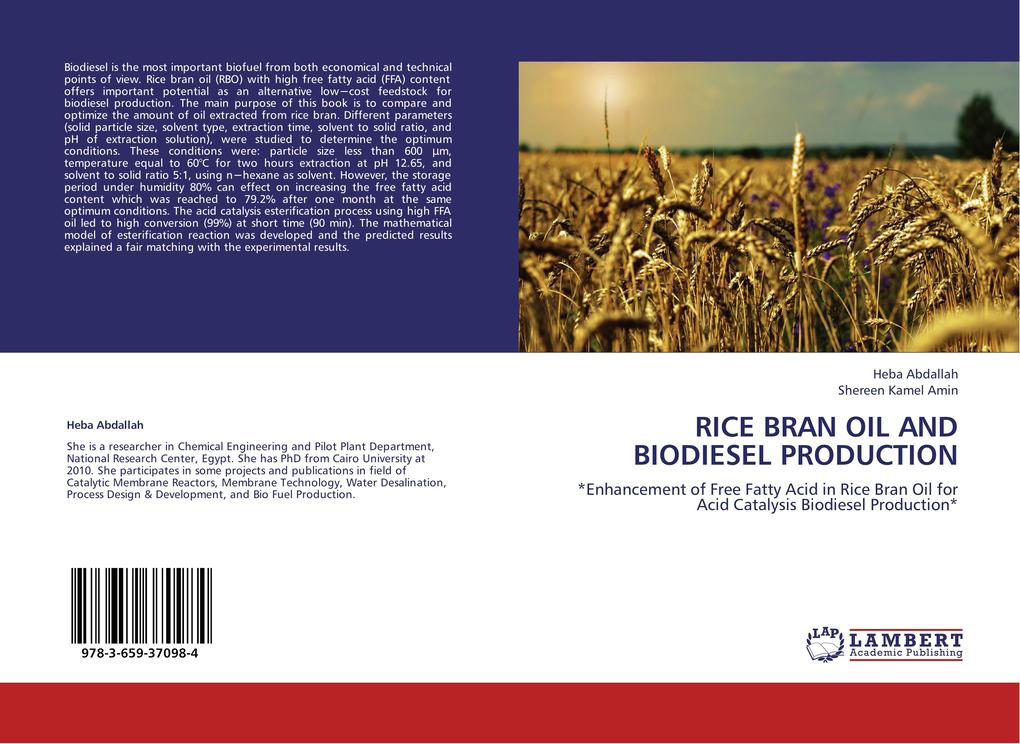 RICE BRAN OIL AND BIODIESEL PRODUCTION als Buch von Heba Abdallah, Shereen Kamel Amin - Heba Abdallah, Shereen Kamel Amin