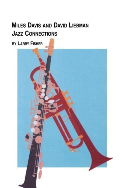 Miles Davis and David Liebman Jazz Connections