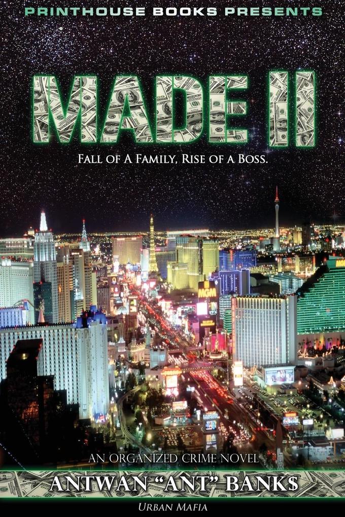 Made II; Fall of a Family Rise of a Boss. (Part 2 of Made; Crime Thriller Trilogy) Urban Mafia