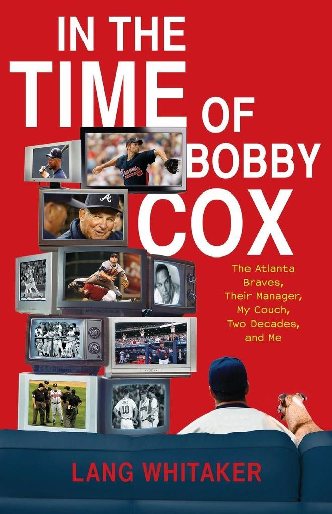 In the Time of Bobby Cox