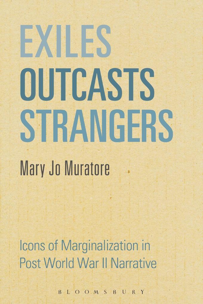 Exiles Outcasts Strangers