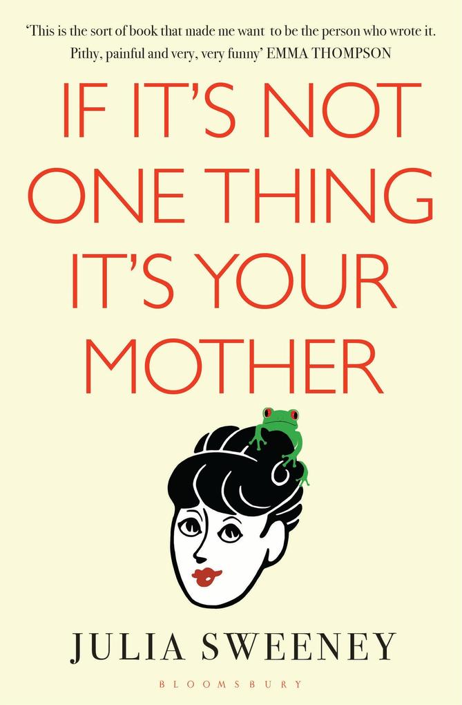 If It‘s Not One Thing It‘s Your Mother