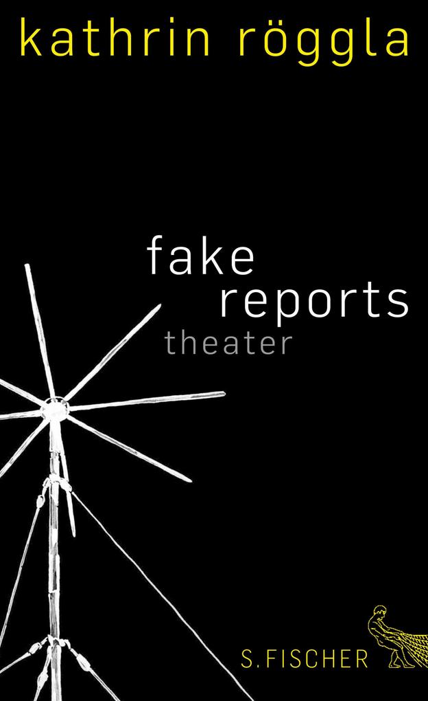 fake reports - Kathrin Röggla