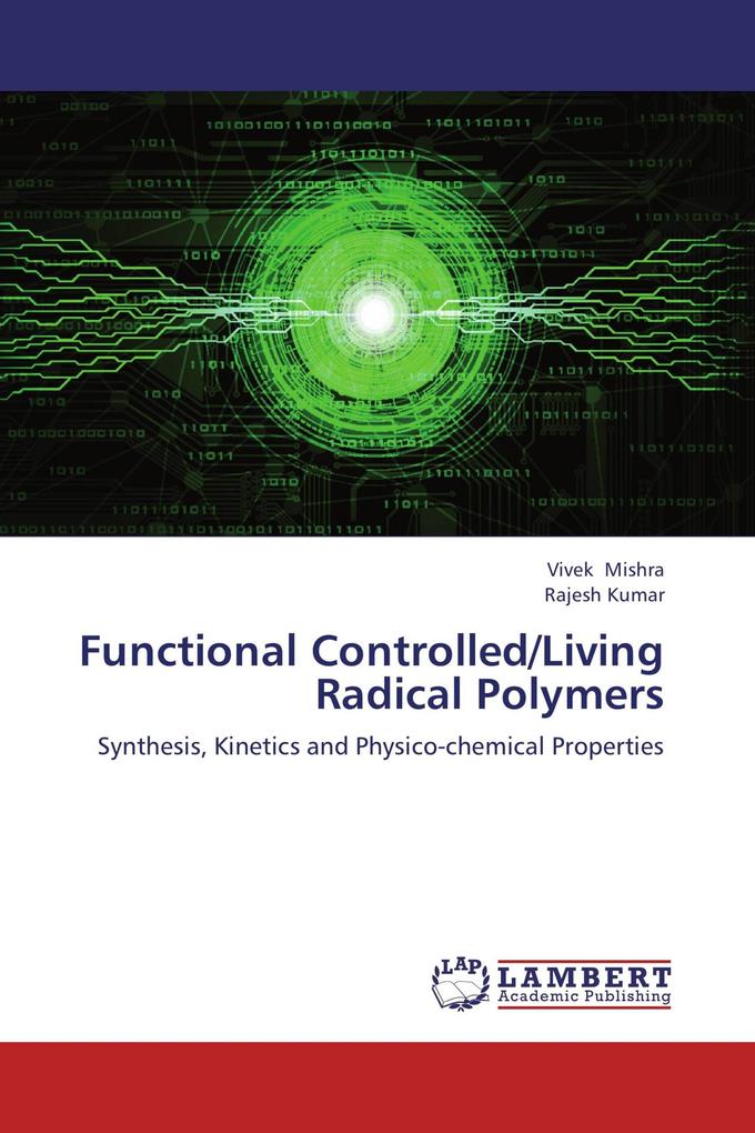 Functional Controlled/Living Radical Polymers