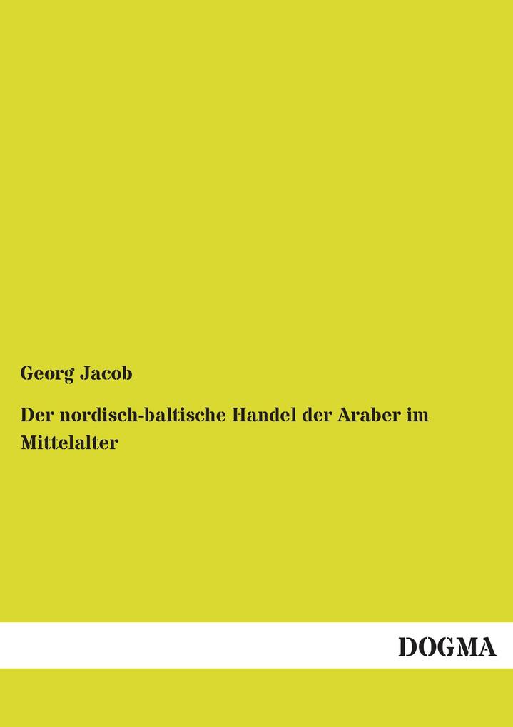 Der nordisch-baltische Handel der Araber im Mittelalter