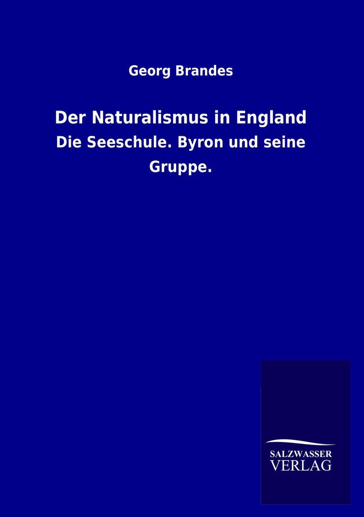 Der Naturalismus in England - Georg Brandes