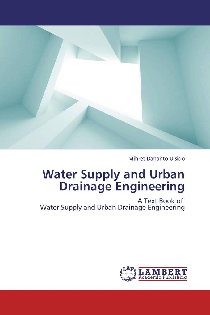 Water Supply and Urban Drainage Engineering