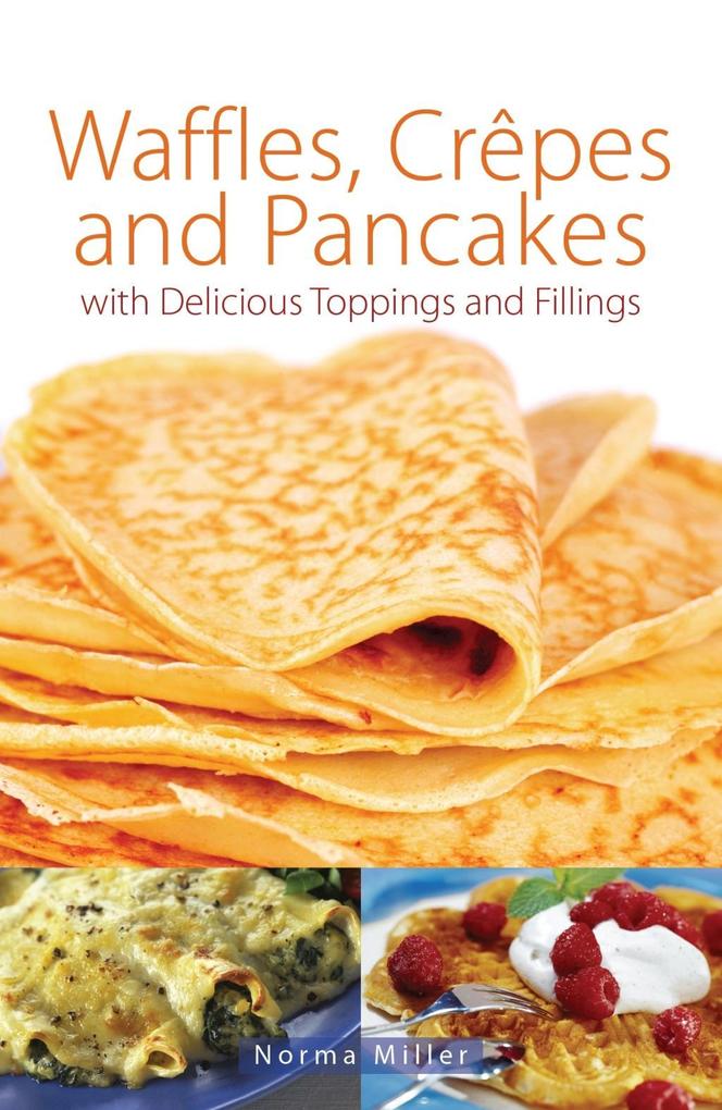 Waffles Crepes and Pancakes