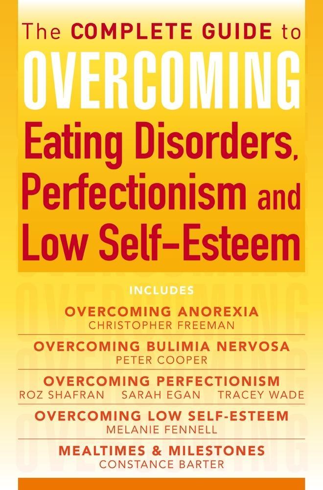 The Complete Guide to Overcoming Eating Disorders Perfectionism and Low Self-Esteem (ebook bundle)