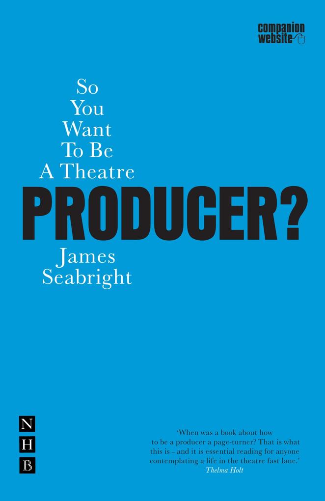 So You Want to be a Theatre Producer?