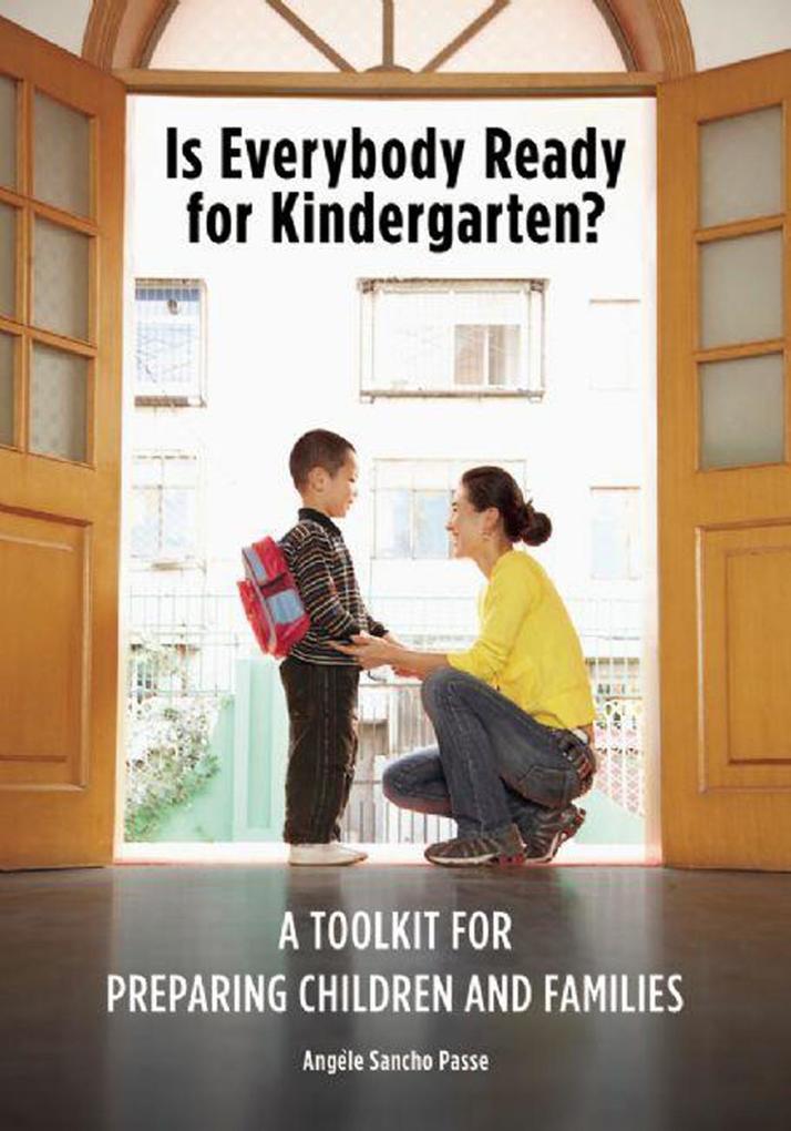 Is Everybody Ready for Kindergarten? - Angèle Sancho Passe