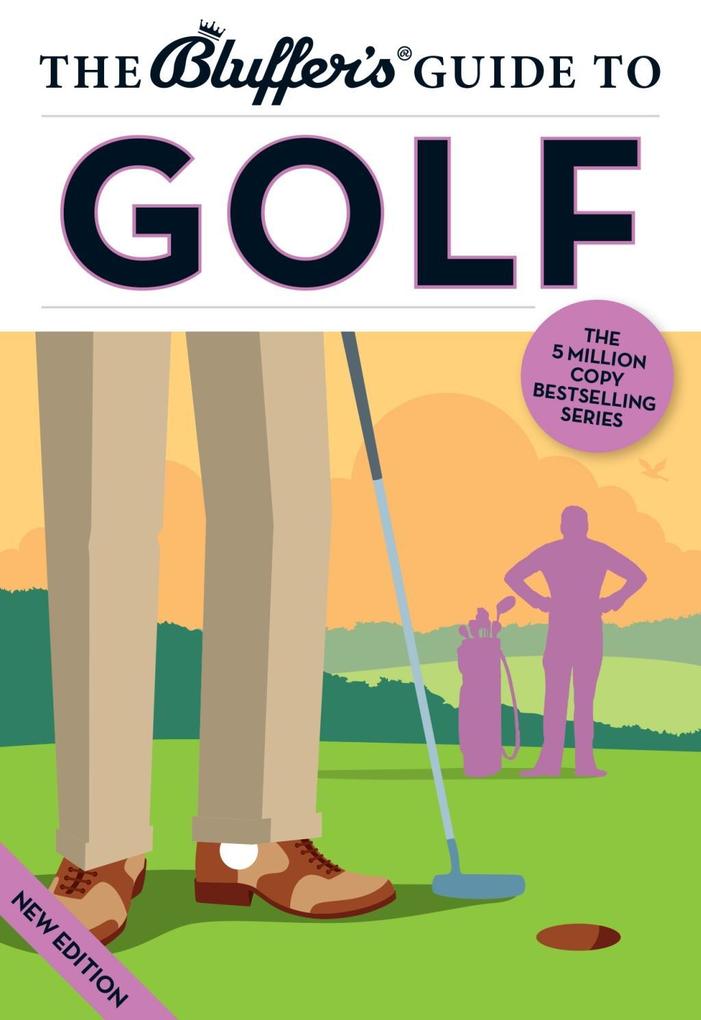 The Bluffer‘s Guide to Golf
