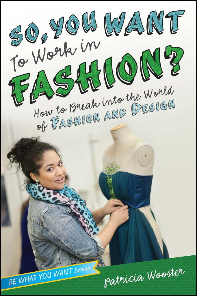 So You Want to Work in Fashion?