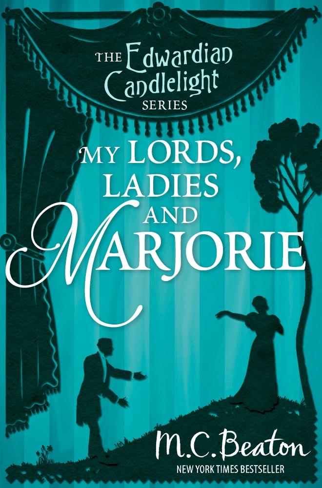 My Lords Ladies and Marjorie