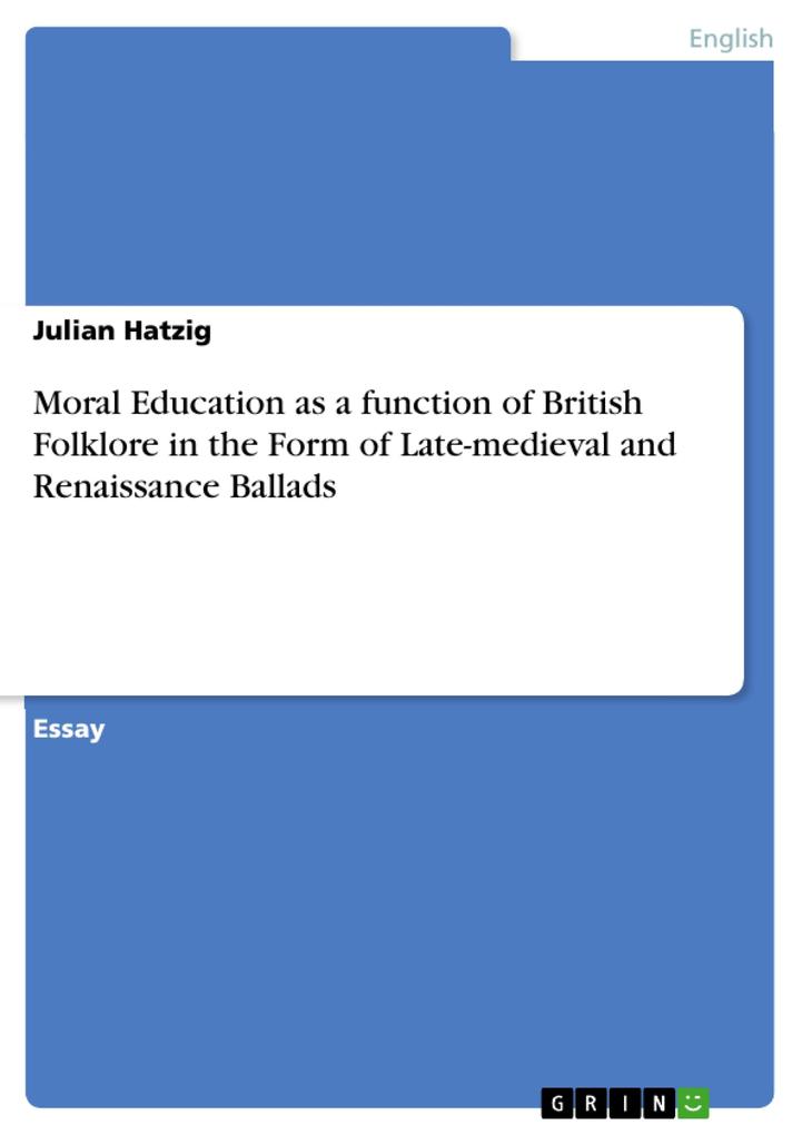 Moral Education as a function of British Folklore in the Form of Late-medieval and Renaissance Ballads