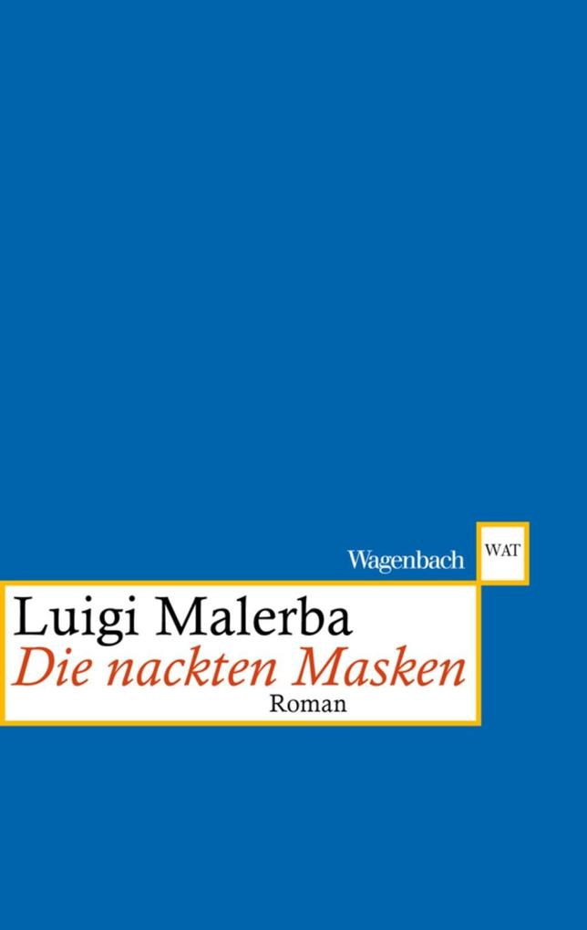 Die nackten Masken - Luigi Malerba