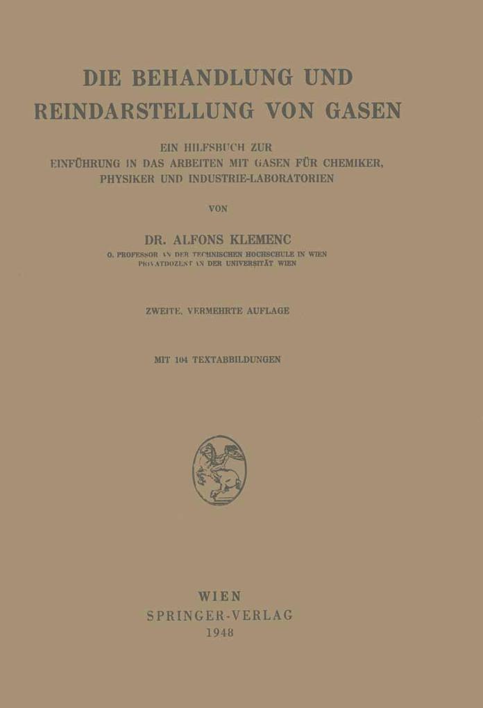 Die Behandlung und Reindarstellung von Gasen