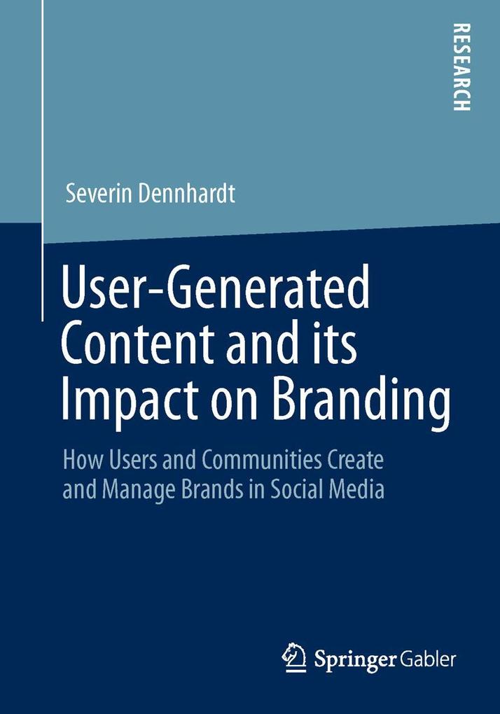 User-Generated Content and its Impact on Branding