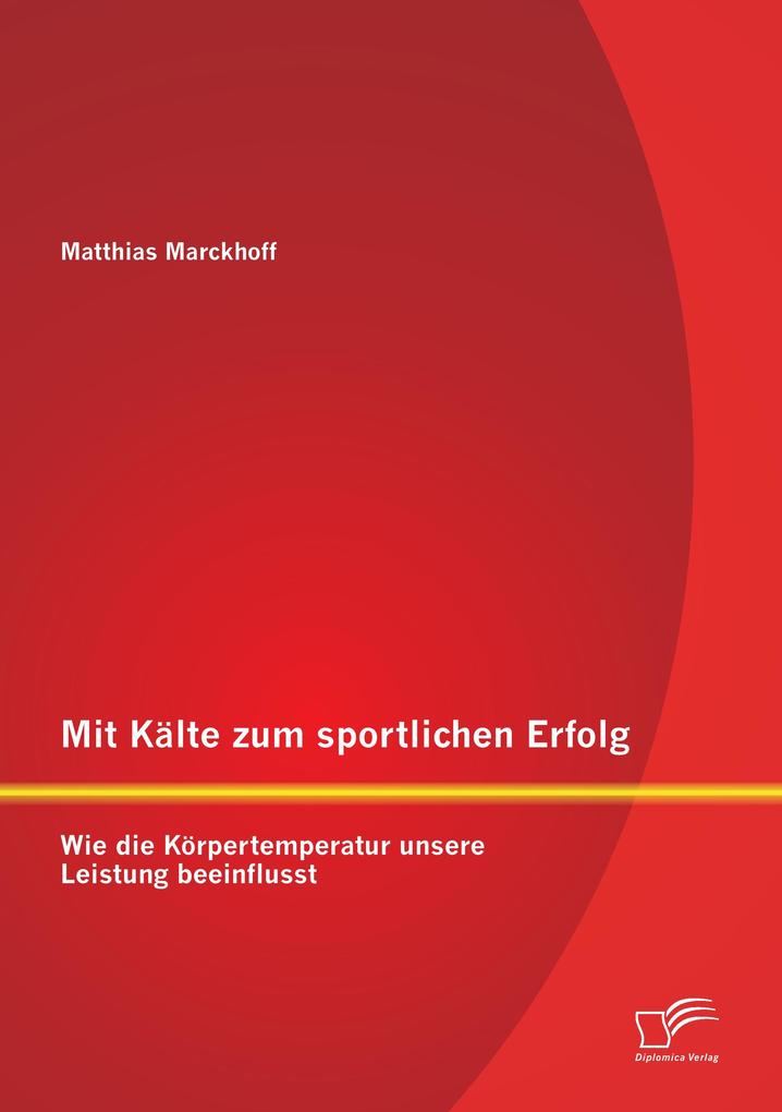 Mit Kälte zum sportlichen Erfolg: Wie die Körpertemperatur unsere Leistung beeinflusst