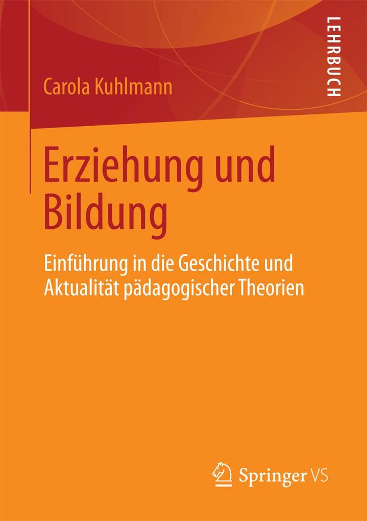 Erziehung und Bildung - Carola Kuhlmann