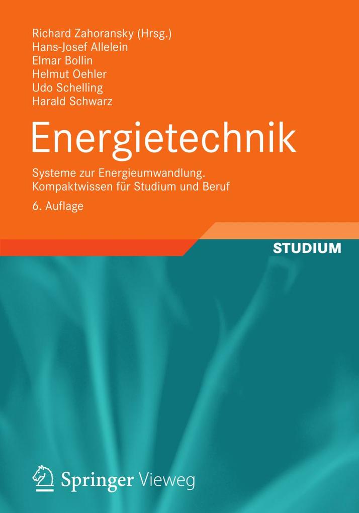 Energietechnik - Hans-Josef Allelein/ Richard Zahoransky/ Elmar Bollin/ Helmut Oehler/ Udo Schelling