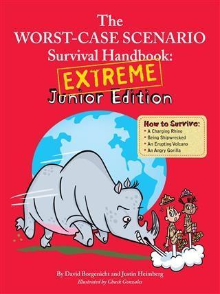 Worst-Case Scenario Survival Handbook: Extreme Junior Edition