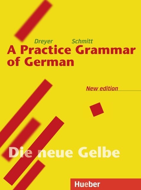 Lehr- und Übungsbuch der deutschen Grammatik - Neubearbeitung - Hilke Dreyer/ Richard Schmitt