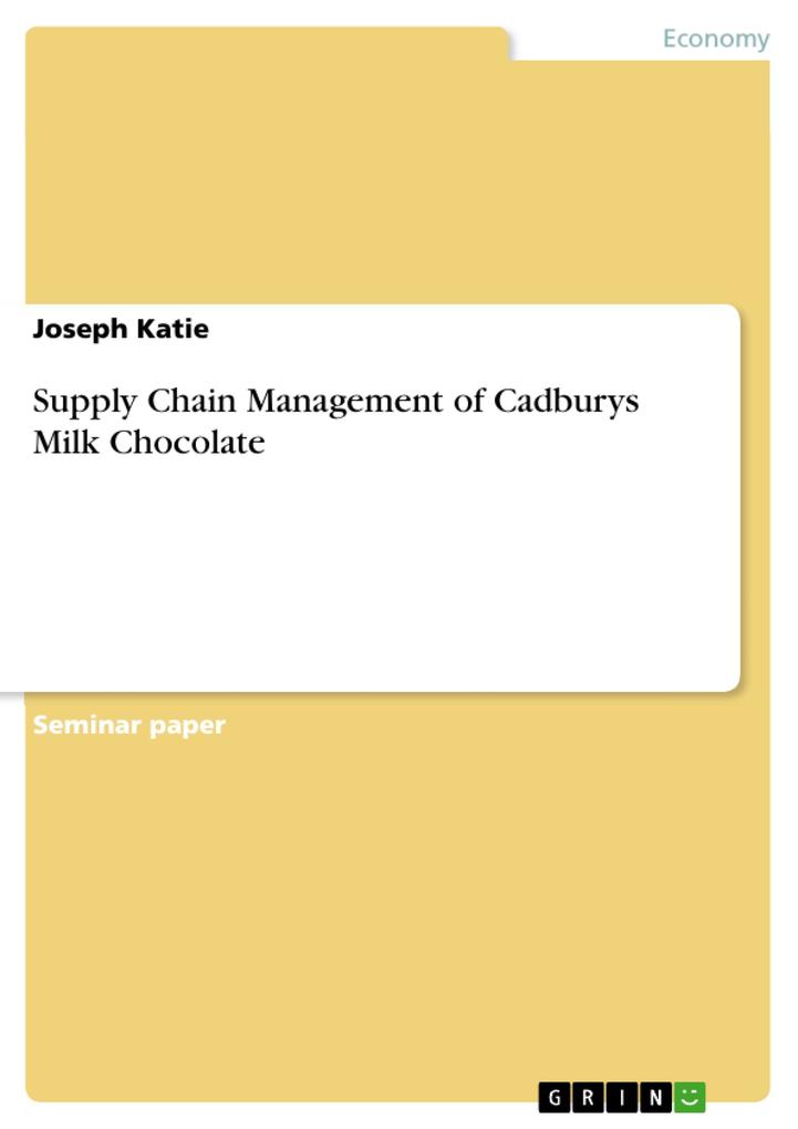 Supply Chain Management of Cadburys Milk Chocolate