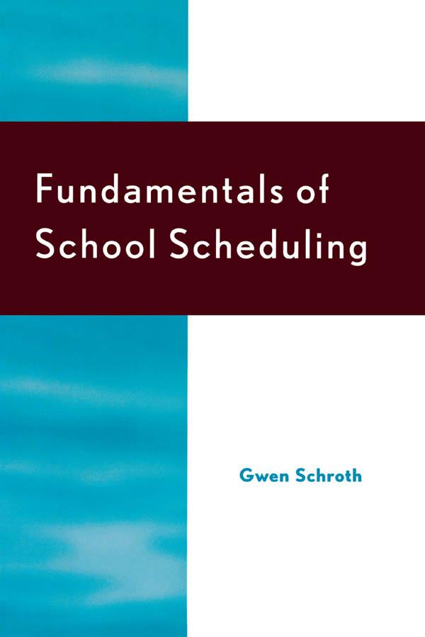 Fundamentals of School Scheduling