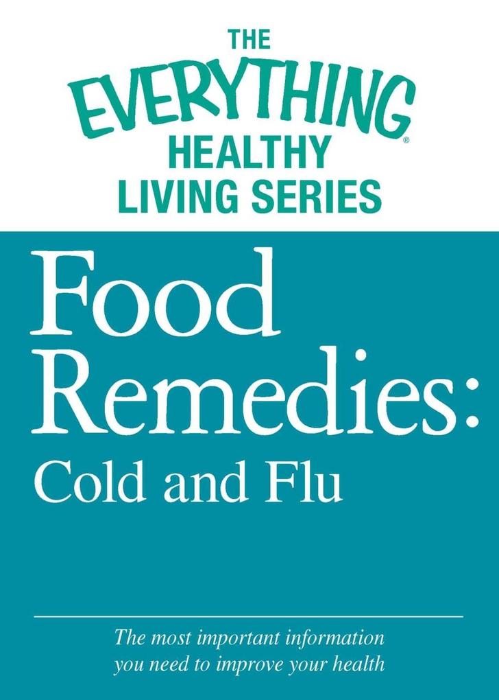 Food Remedies - Cold and Flu