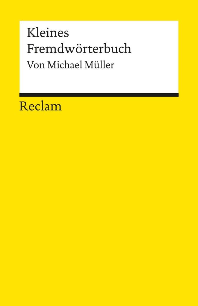 Kleines Fremdwörterbuch - Michael Müller