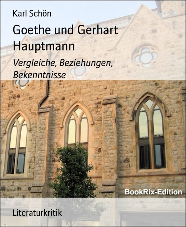 Goethe und Gerhart Hauptmann als eBook Download von Karl Schön - Karl Schön