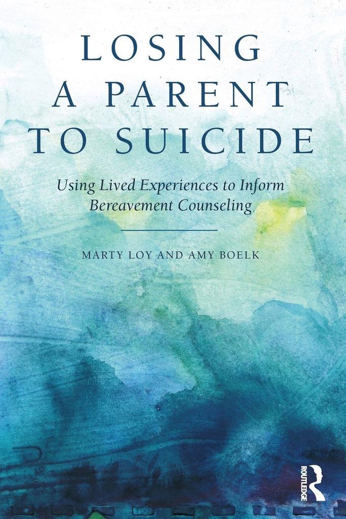 Losing a Parent to Suicide