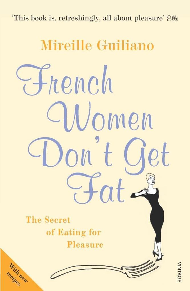 French Women Don‘t Get Fat