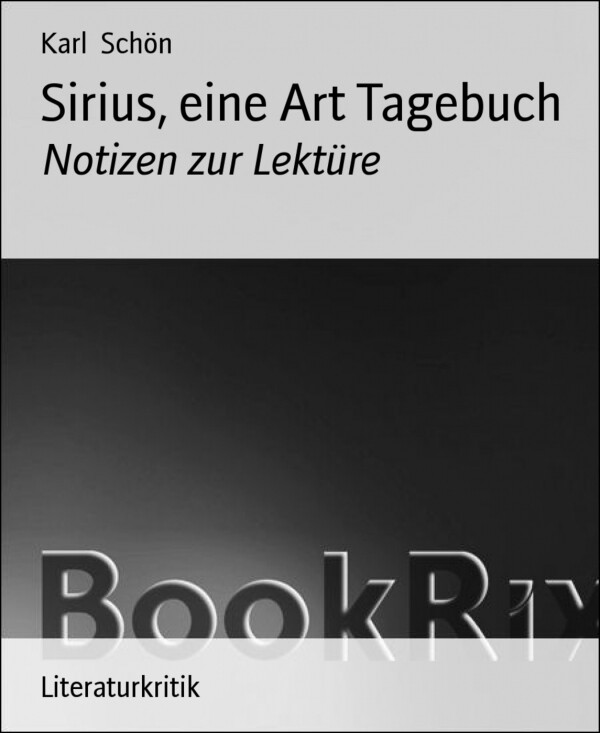 Sirius, eine Art Tagebuch als eBook Download von Karl Schön - Karl Schön