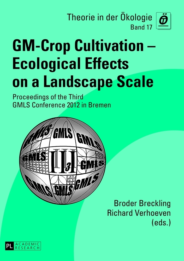 GM-Crop Cultivation - Ecological Effects on a Landscape Scale