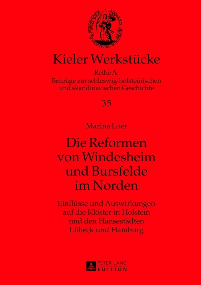 Die Reformen von Windesheim und Bursfelde im Norden - Marina Loer