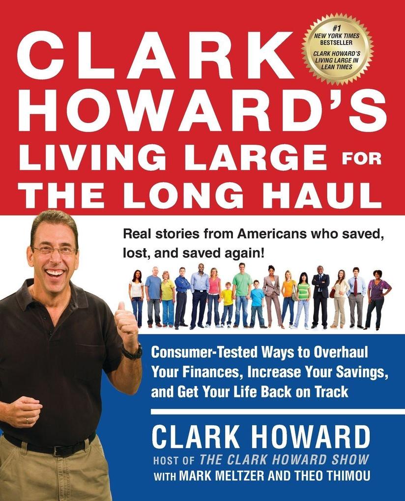 Clark Howard's Living Large for the Long Haul