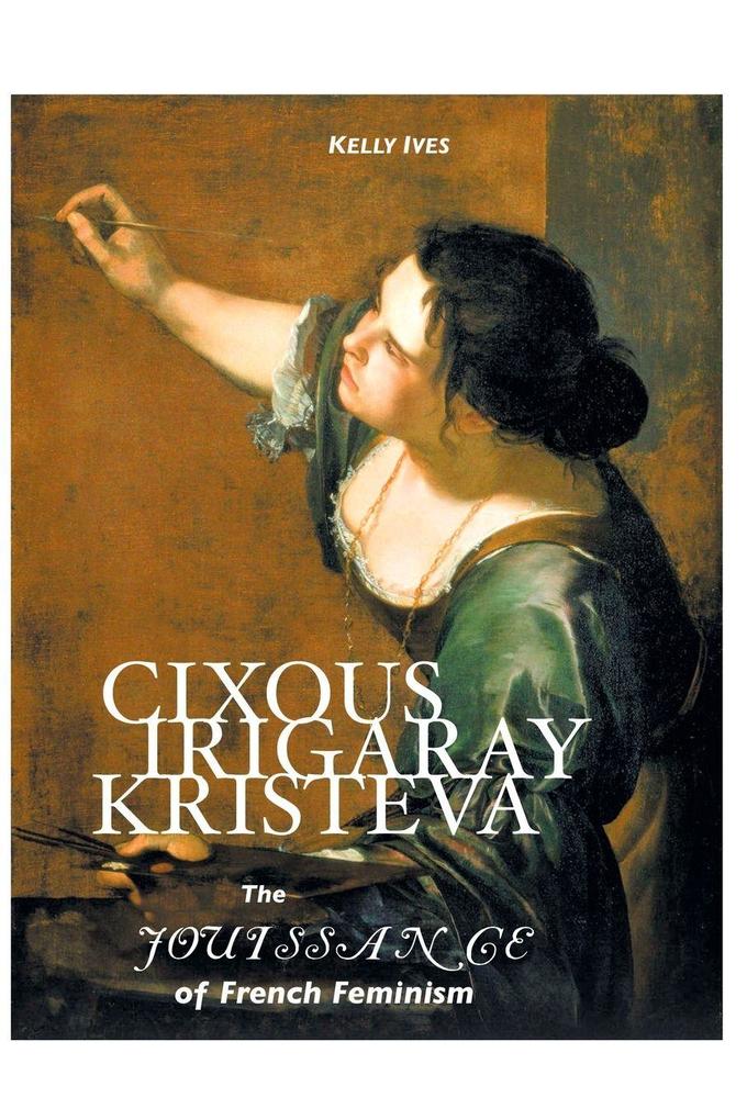 Cixous Irigaray Kristeva