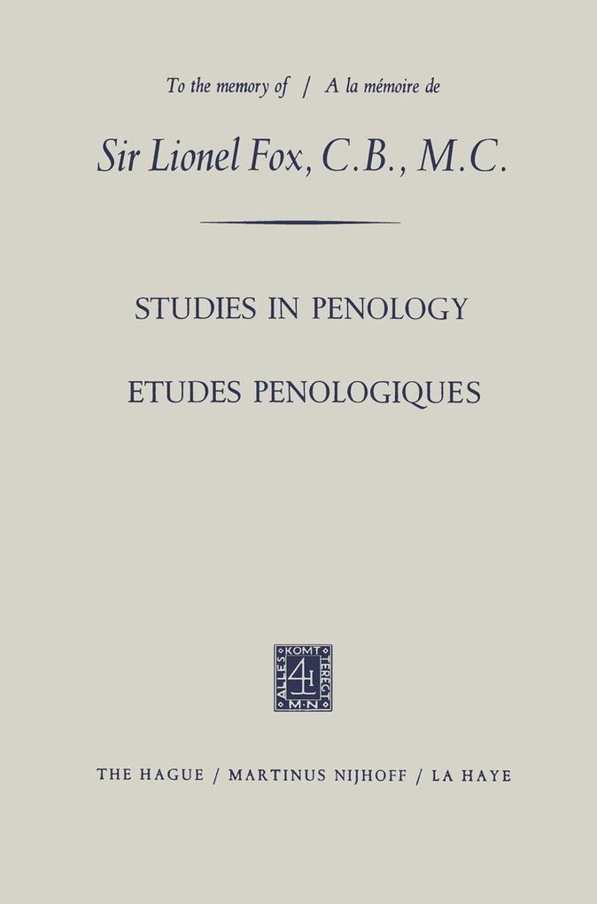 Etudes Penologiques Studies in Penology dedicated to the memory of Sir Lionel Fox C.B. M.C. / Etudes Penologiques dédiées à la mémoire de Sir Lionel Fox C.B. M.C.