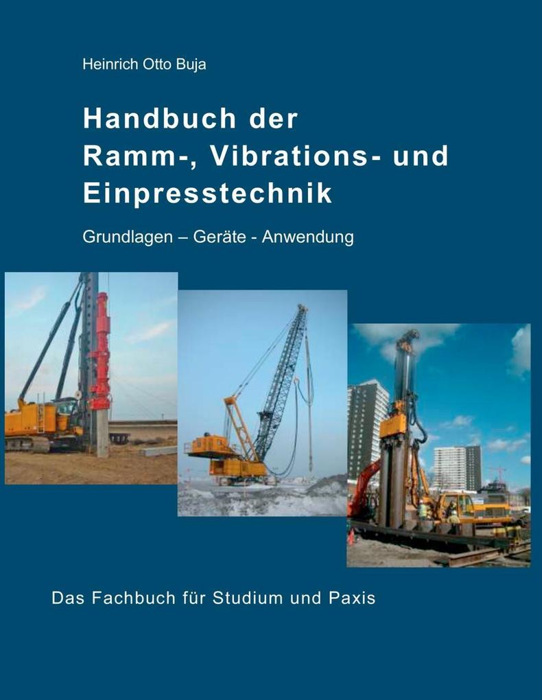 Handbuch der Ramm- Vibrations- und Einpresstechnik