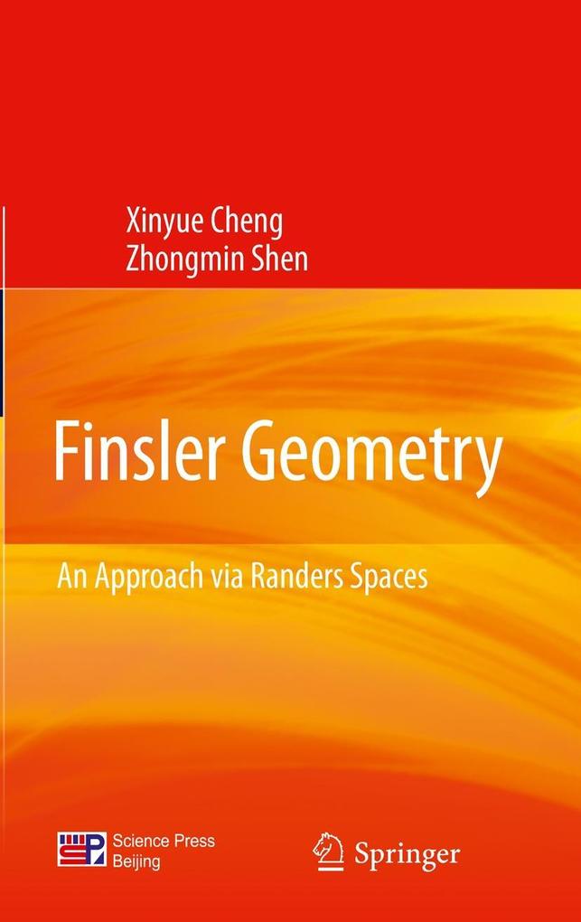 Finsler Geometry - Xinyue Cheng/ Zhongmin Shen