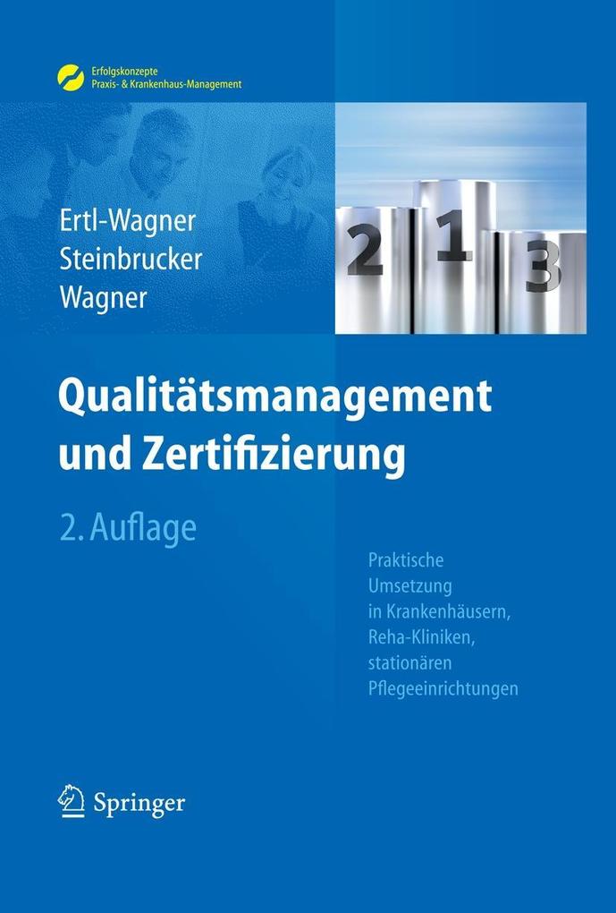 Qualitätsmanagement und Zertifizierung - Birgit Ertl-Wagner/ Sabine Steinbrucker/ Bernd C. Wagner