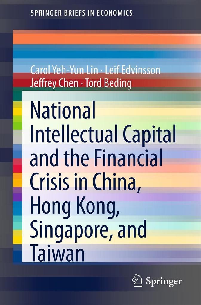 National Intellectual Capital and the Financial Crisis in China Hong Kong Singapore and Taiwan