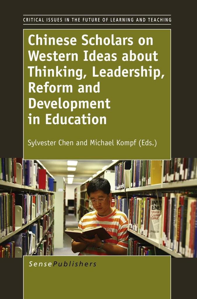 Chinese Scholars on Western Ideas about Thinking Leadership Reform and Development in Education