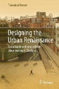 Designing the Urban Renaissance