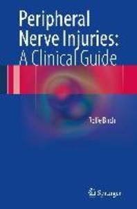 Peripheral Nerve Injuries: A Clinical Guide