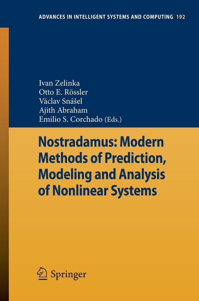 Nostradamus: Modern Methods of Prediction Modeling and Analysis of Nonlinear Systems